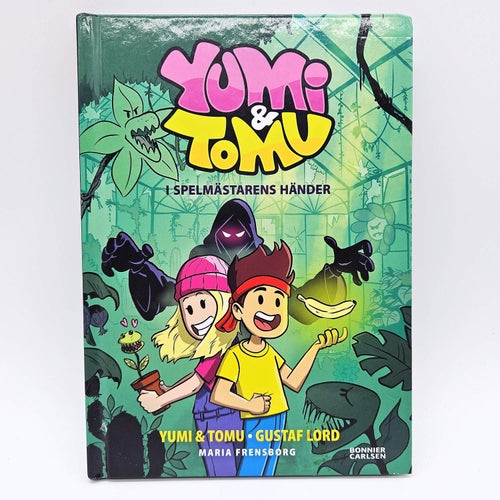 Yumi & Tomu: I spelmästarens händer - Gustaf Lord & Maria Frensborg