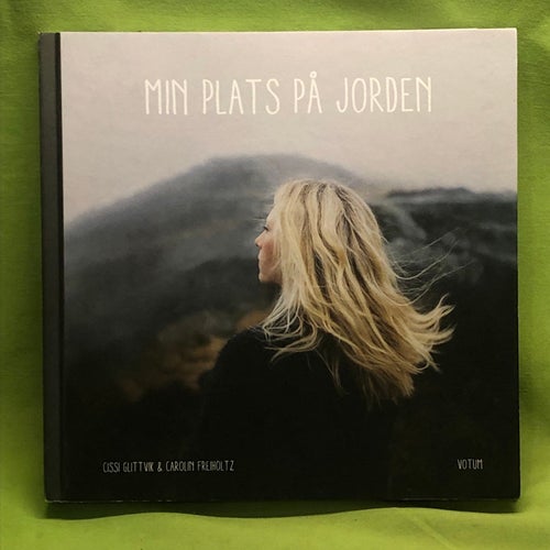 Min plats på jorden / Glittvik, Cissi