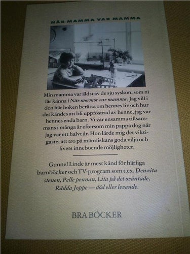 Biografi När mamma var mamma Gunnel Linde !