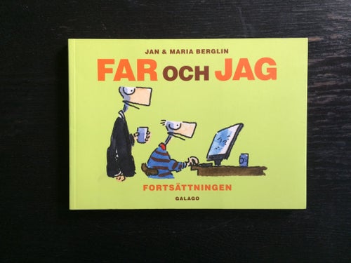Far och jag, fortsättningen. (seriebok) av Jan & Maria Berglin, 2008 Galago