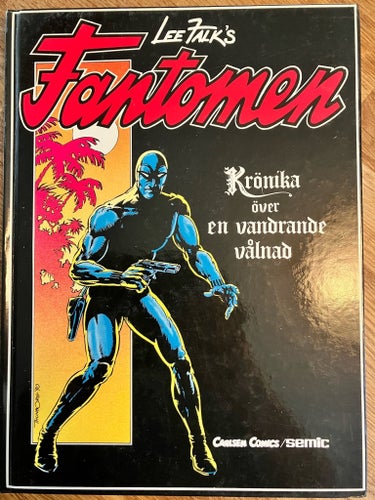 Fantomen: Krönika över en vandrande vålnad av Lee Falk, 1990