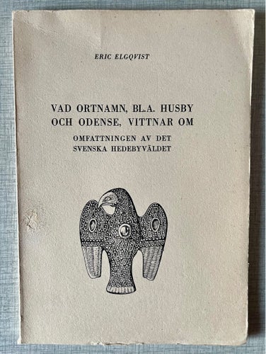 Vad ortnamn, bl.a. Husby och Odense, vittnar om omfattningen… - Eric Elgqvist