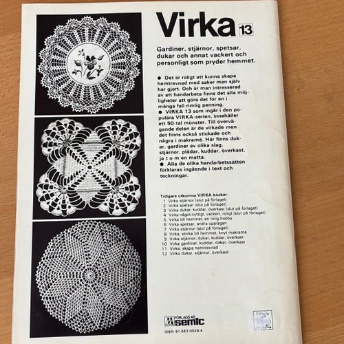 VIRKA nr 13. . Dukar, gardiner. överkast, lite makrame m.m.. 64 sidor.