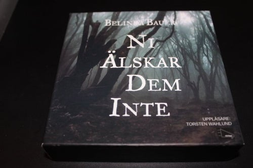 CD-bok: Ni älskar dem inte - Belinda Bauer