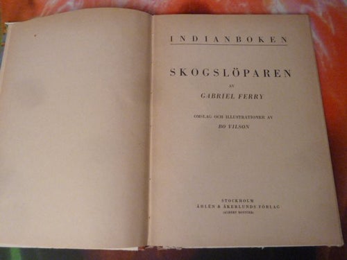 GABRIEL FERRY, INDIANBOKEN, SKOGSLÖPAREN, BOK