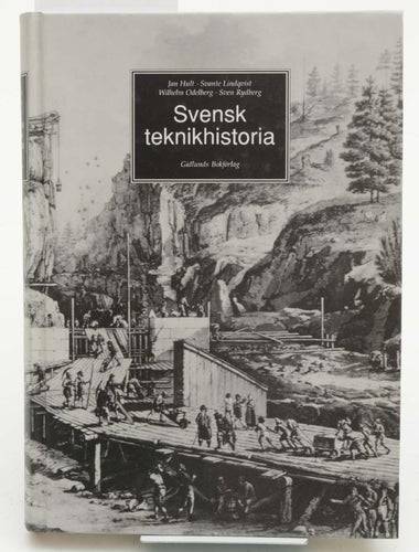 Svensk teknikhistoria / Jan Hult