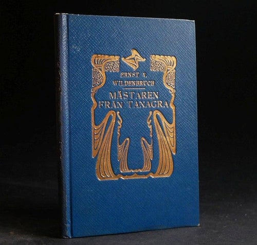 Mästaren från Tanagra . E.v. Wildenbruch