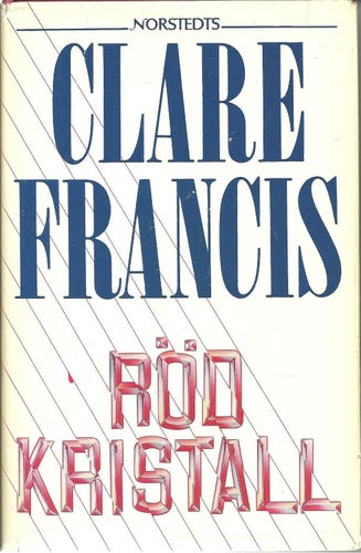 Röd kristall - Claire Francis - Inbunden bok