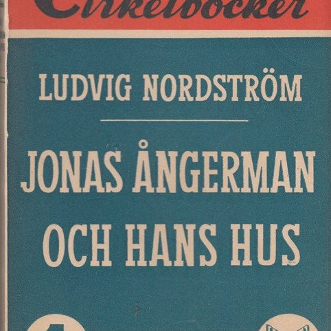 Ludvig Nordström - Jonas Ångerman och hans hus 1941