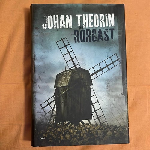 Rörgast av Johan Theorin, 2013