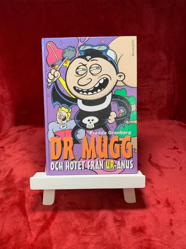 Dr. Mugg och Hotet från UR-Anus!