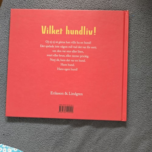 Vilket hundliv! av Siv Widerberg, Cecilia Torudd, Mikael Beckman