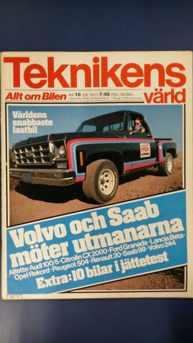 Teknikens Värld 16 1977: Audi 100, Ford Granada, Opel Rekord, Saab 99 GL Super