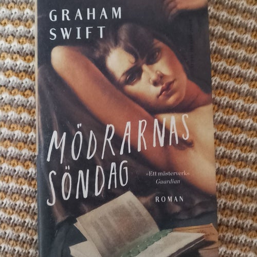Mödrarnas söndag av Graham Swift