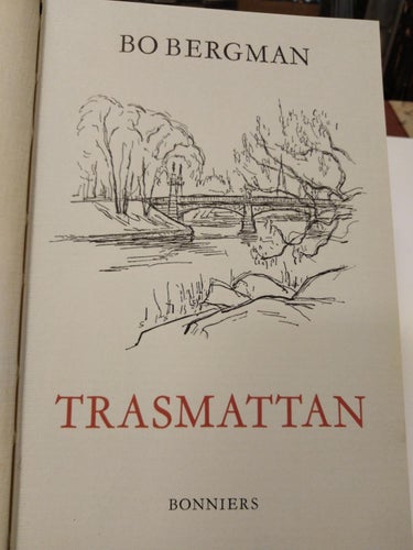 Trasmattan av Bo Bergman. bok, inbunden. Very Fine