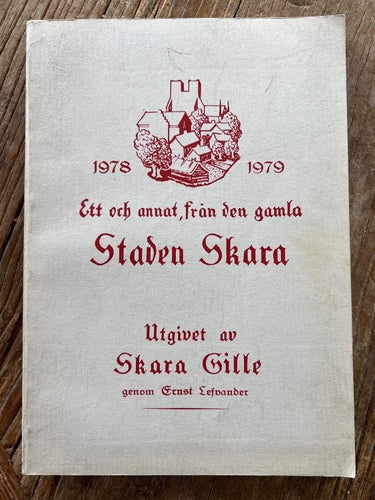 Ett och annat, från den gamla staden Skara 1978-1979 (häftad Skara Gille) bok