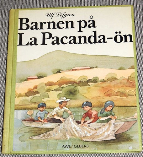 Barnen på La Pacanda-ön av Ulf Löfgren Inbunden bok. AWE/Geber. 1986