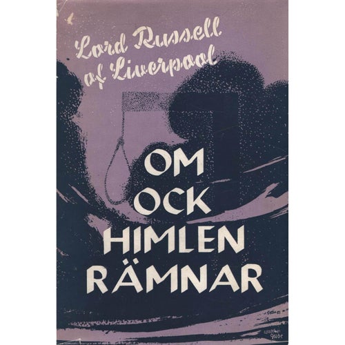 Om ock himlen rämnar - Lord Russell of Liverpool