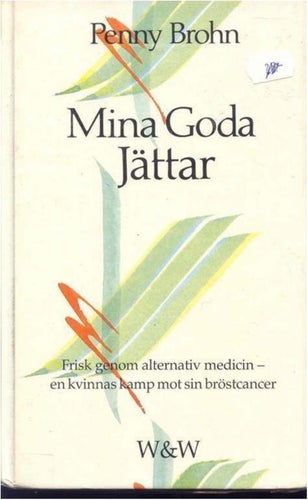 MINA GODA JÄTTAR - Penny Brohn ( INBUNDEN )
