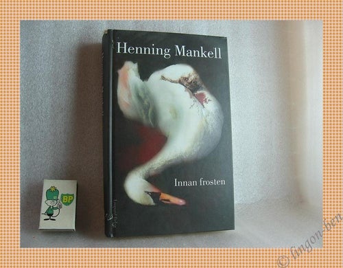 HENNING MANKELL - INNAN FROSTEN