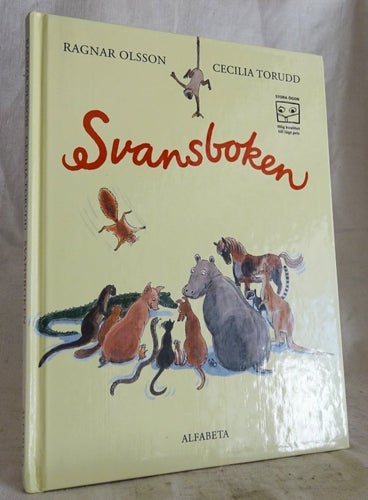 Svansboken . Ragnar Olsson & Cecilia Torudd