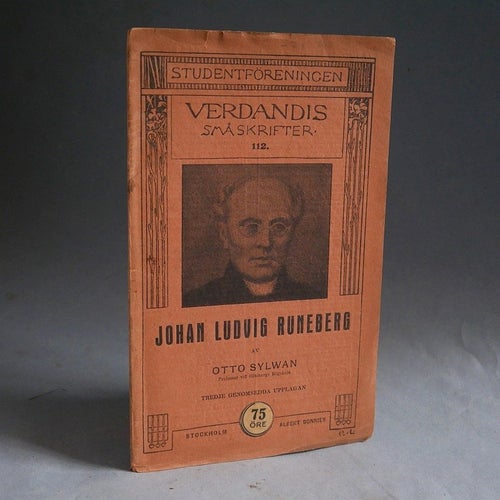 Johan Ludvig Runeberg av Otto Sylwan . Verdandis Småskrifter 112