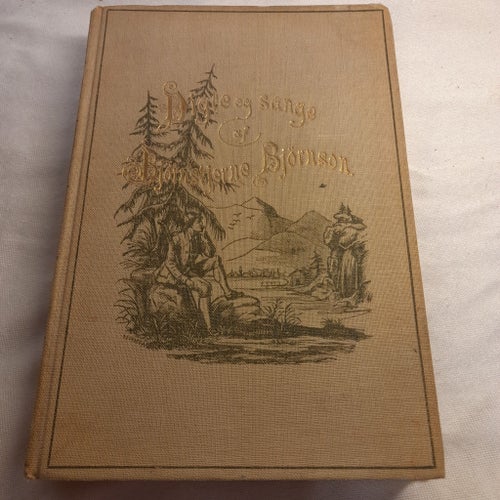 Digte og Sange af Bjørnstjerne Bjørnson - Femte Oplag (1894)