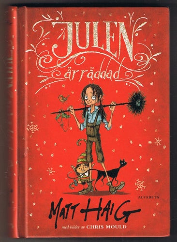 Matt Haig: Julen är räddad - 1:a upplagan!