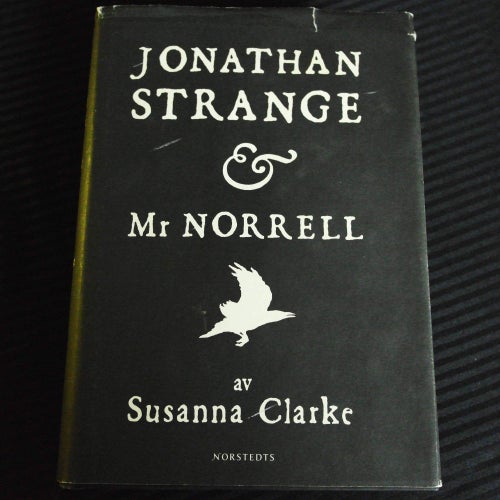 Susanna Clarke - Jonathan Strange & Mr Norrell