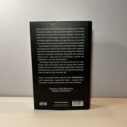 Frukta Inte - Anne Holt - 2010, 1 uppl. - Del 4 - Inbunden - Signerad