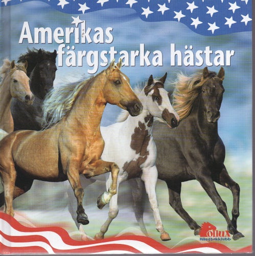 Amerikas färgstarka hästar