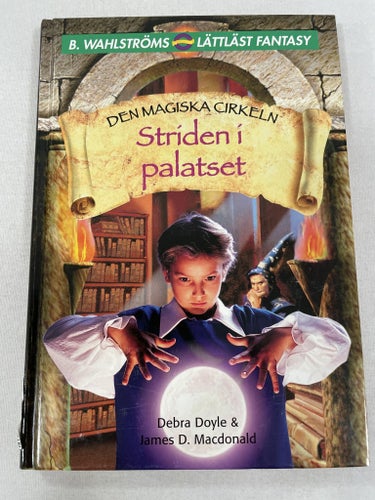 Striden i palatset | Debra Doyle & James D. Macdonald | Den magiska cirkeln | Kr