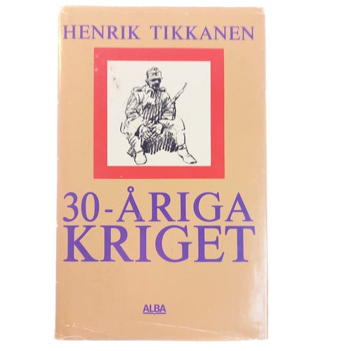 Henrik Tikkanen - 30-åriga kriget