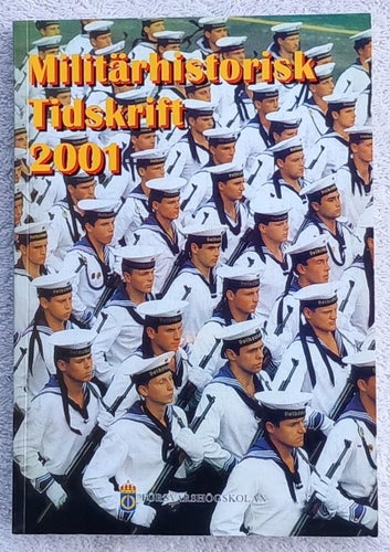 Militärhistorisk tidskrift 2001 – bl.a. blixtkriget som koncept eller slump
