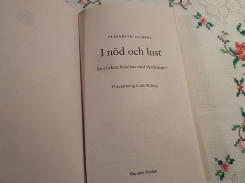 I NÖD OCH LUST, E. GILBERT, 2011,  POCKET, BÖCKER