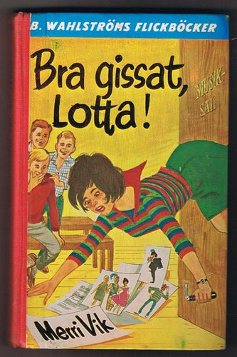 Merri Vik: Bra gissat, Lotta!