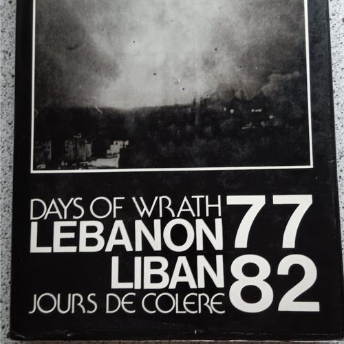 Days Of Wrath Lebanon Liban Jours De Colere 77 8 av Joseph G Chami