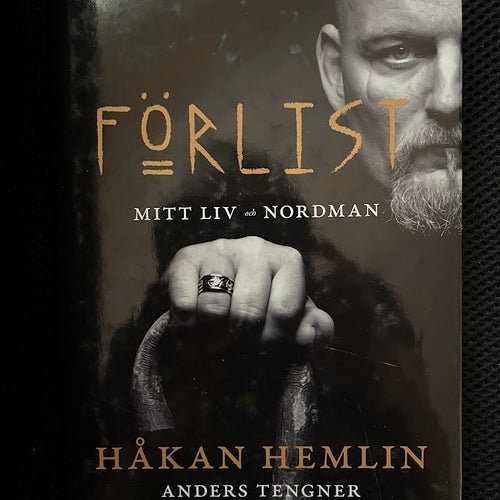 Förlist : mitt liv och Nordman / Håkan Hemlin & Anders Tengner
