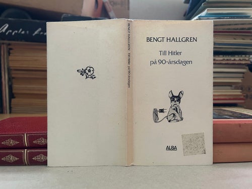 Till Hitler på 90-årsdagen av Bengt Hallgren, bok, Very Fine plus