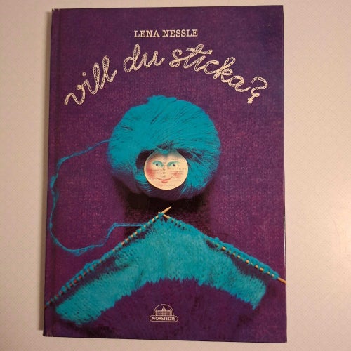 Vill du sticka? av Nessle, Lena