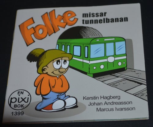 Pixibok Folke missar tunnelbanan