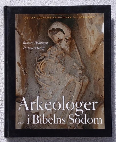 Arkeologer i Bibelns Sodom – svenska Dödahavsexpeditionen till Jordanien