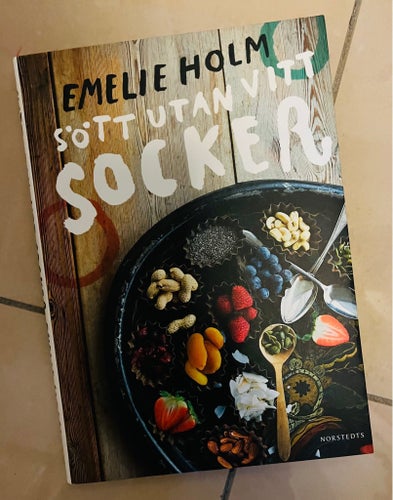 Sött utan socker av Emelie Holm, 2015