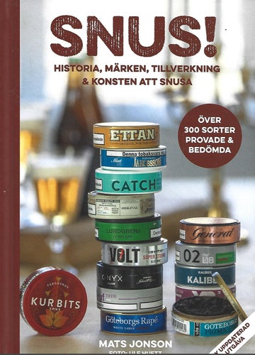 SNUS - HISTORIA, MÄRKEN, TILLVERKNING & KONSTEN ATT SNUSA av Mats Jonson