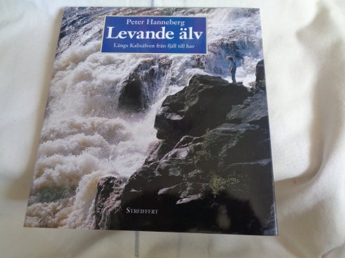 EJ SAMFRAKT. NY BOK Levande älv av Peter Hanneberg, 1991