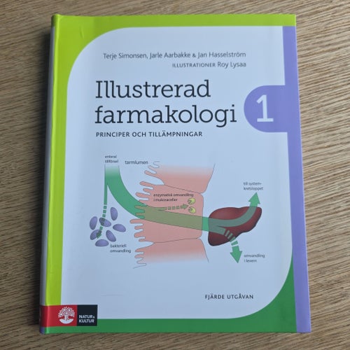 Illustrerad farmakologi 1 av Terje Simonsen, Jarle Aarbakke & Jan Hasselström,