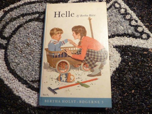 HELLE, BERTA HOLST, BØGERNE 3, 1965, BOG, BOK PÅ DANSKA