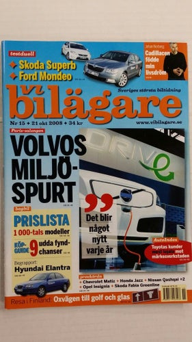 Vi bilägare nr 15 2008: Ford Mondeo, Skoda Superb, Suzuki Intruder, Skoda Fabia
