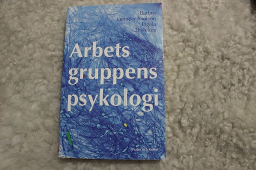 Arbetsgruppens psykologi - Barbro Lennér Axelson, Ingela Thylefors (2005)