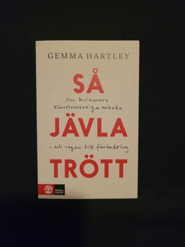 Så Jävla Trött av Gemma Hartley, 2019